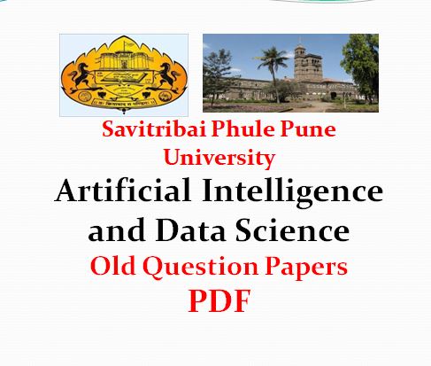 Pune University Artificial Intelligence and Data Science Old Question Papers